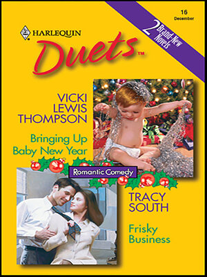 Bringing Up Baby New Year and Frisky Business - ebook
